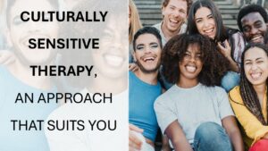 Read more about the article Culturally sensitive therapy, an approach that suits you