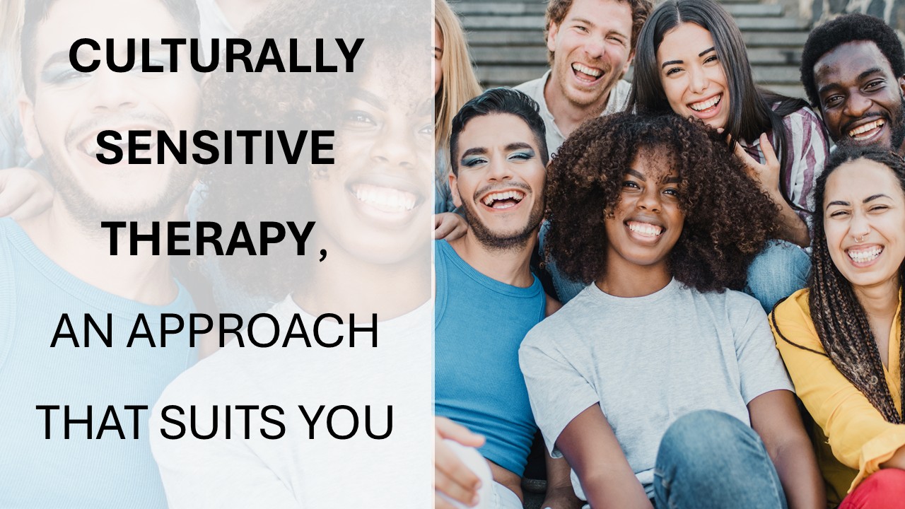Culturally sensitive therapy, an approach that suits you